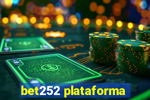 bet252 plataforma